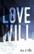 Love Will by Lori L. Otto