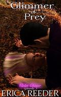 Glimmer Of Prey (Violet Chaser Series, Episode #3) by Erica Reeder