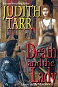 Death and the Lady (The Hound and the Falcon) by Judith Tarr