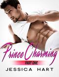 ROMANCE: Prince Charming  (New Adult Contemporary College Alpha Male Romance) by Jessica Hart