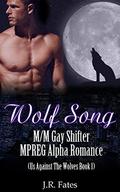 Wolf Song (Us Against the Wolves #1) by J.R. Fates