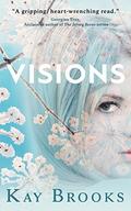 Visions by Kay Brooks