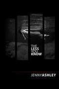 The Less You Know (Book #1) by Jenny Ashley