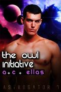 The Owl Initiative (Astrogator #7) by A.C. Ellas