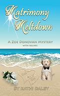 Matrimony Meltdown by Kathi Daley