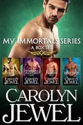 My Immortals Series: A Box Set by Carolyn Jewel