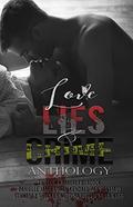 Love, Lies, and Crime Anthology by Kimberly Blalock