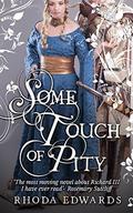 Some Touch of Pity by Rhoda Edwards