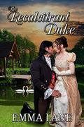 The Recalcitrant Duke by Emma Lane