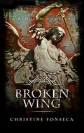 Broken Wing: A Requiem Novella (Requiem #0.5) by Christine Fonseca