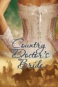 The Country Doctor's Bride by Anita Philmar