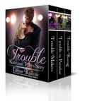 Trouble: Katie & Tyler's Story by Emme Rollins