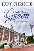 Rally Round Green (Green #4) by Judy Christie