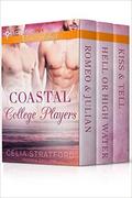 Coastal College Players: The Complete Trilogy by Celia Stratford