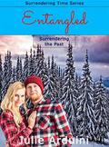 Entangled (Surrendering Time #2) by Julie Arduini