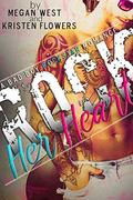Rock Her Heart  (A Bad Boy Rockstar Romance) by Megan West