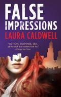 False Impressions (Izzy McNeil Mystery #6) by Laura Caldwell