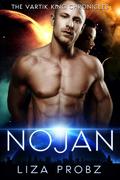 Nojan (The Vartik King Chronicles #2) by JS Marx Designs