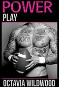 Power Play by Octavia Wildwood