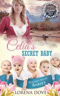 Celia's Secret Baby (Blessed with Babies #7) by Lorena Dove