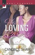 His Loving Caress  (Chasing Love) by Candace Shaw