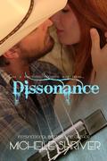 Dissonance by Michele Shriver