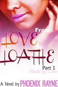 From Love to Loathe Series: Part 1 Heels of Love by Phoenix Rayne