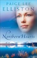 Northern Hearts: A Novel by Paige Lee Elliston