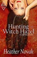 Hunting Witch Hazel: Book 1 in the Lynch Brothers Series by Lindee Robinson