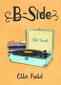 B-Side (Arielle Lockley Series #3) by Elle Field