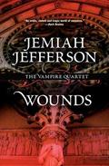 Wounds (Voice of Blood #2) by Jemiah Jefferson