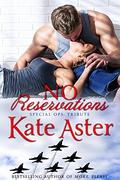 No Reservations by Kate Aster