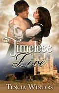 Timeless Love by Tencia Winters