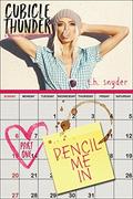 Pencil Me In (Cubicle Thunder #1) by t. h. snyder