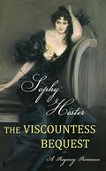 The Viscountess Bequest: A Regency Romance by Dwight E. Langston