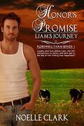 Honor's Promise: Liam's Journey (Robinhill Farm #2) by Noelle Clark