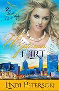 Uptown Flirt  (Love Atlanta Style) by Lindi Peterson