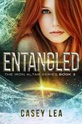 Entangled (Iron Altar Trilogy #3) by Casey Lea