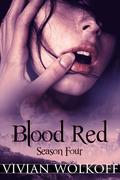 Blood Red: Season 04 (Blood Red #4) by Vivian Wolkoff