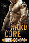Hard Core (Hard As Nails #3) by Hope Conrad