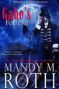 Gabe's Fortune by Mandy M. Roth