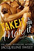 Fake It Til You Mate It (Bearfield #5) by Eva Wilder