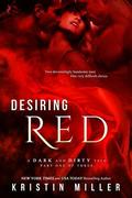 Desiring Red (A Dark and Dirty Tale #1) by Kristin Miller