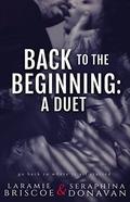 Back To The Beginning: A Duet by Seraphina Donavan