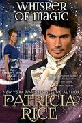 Whisper of Magic: Unexpected Magic Book Two by Patricia Rice