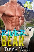 River Bear (Blue Bear Rescue #2) by Holly Eastman