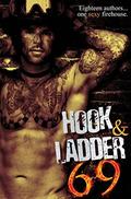 Hook & Ladder 69: Eighteen Authors...One Sexy Firehouse. by Z.B. Heller