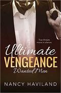 Ultimate Vengeance (Wanted Men #4) by Nancy Haviland