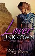 Lover Unknown by Riley Moreno