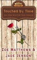 Touched By Time by Zoe Matthews, Jade Jensen